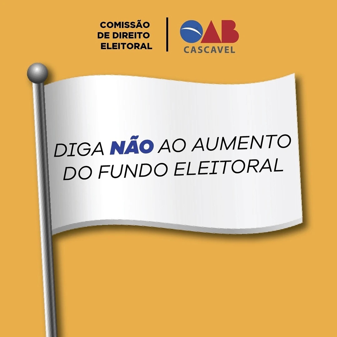 OAB MANIFESTA CONTRARIEDADE AO AUMENTO DO FUNDO ELEITORAL
